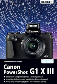 Canon PowerShot G1 X Mark III - Für bessere Fotos von Anfang an! - Dr. Kyra Sänger - E-Book
