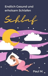 Schlaf - Paul M. - E-Book