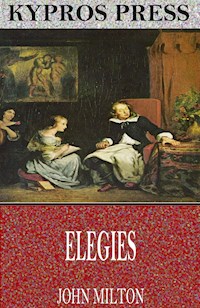 Elegies - John Milton - E-Book