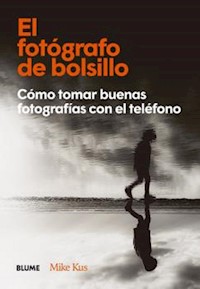 El fotógrafo de bolsillo - Mike Kus - E-Book