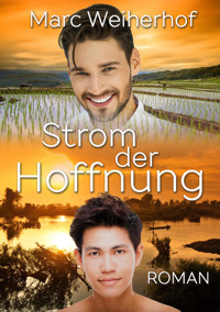 Strom der Hoffnung - Marc Weiherhof - E-Book