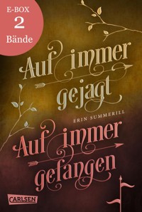 Auf immer gejagt und Auf immer gefangen – Band 1 und 2 der fesselnden High-Fantasy-Serie im Sammelband! (Königreich der Wälder) - Erin Summerill - E-Book