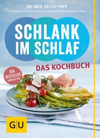 Schlank im Schlaf - das Kochbuch - Dr. med. Detlef Pape - E-Book