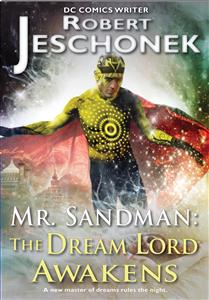 Mr. Sandman: The Dream Lord Awakens - Robert Jeschonek - E-Book