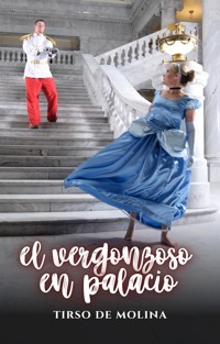 El vergonzoso en Palacio - Tirso de Molina - E-Book