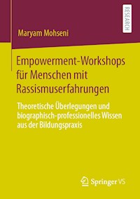 Empowerment-Workshops für Menschen mit Rassismuserfahrungen - Maryam Mohseni - E-Book