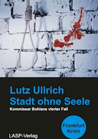 Stadt ohne Seele - Lutz Ullrich - E-Book