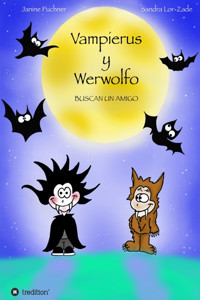 Vampierus y Werwolfo - Janine Puchner - E-Book