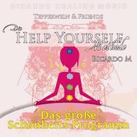 Tepperwein & Friends: Die Help Yourself Methode (Das große Schönheits-Programm) -  - Hörbuch