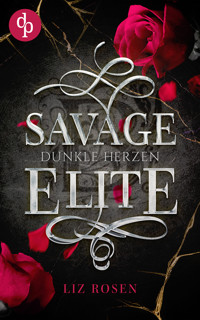 Savage Elite - Liz Rosen - E-Book