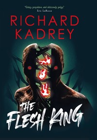 The Discreet Eliminators series - The Flesh King - Richard Kadrey - E-Book
