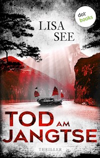 Tod am Jangtse - Lisa See - E-Book