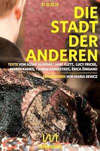 Die Stadt der Anderen - Assaf Alassaf - E-Book