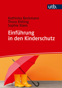 Einführung in den Kinderschutz - Kathinka Beckmann - E-Book