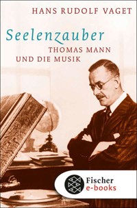 Seelenzauber - Hans Rudolf Vaget - E-Book