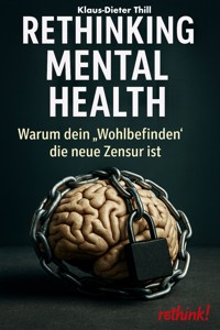 Rethinking Mental Health - Klaus-Dieter Thill - E-Book