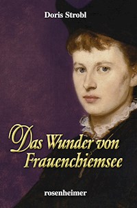 Das Wunder von Frauenchiemsee - Doris Strobl - E-Book