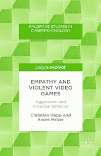 Empathy and Violent Video Games - C. Happ - E-Book