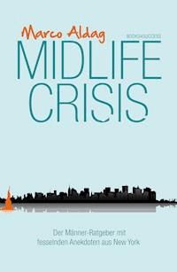 Midlife Crisis - nicht mit mir! - Marco Aldag - E-Book