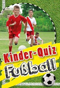 Kinder-Quiz Fußball - Jens Dreisbach - E-Book