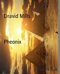 Pheonix - Dravid Mills - kostenlos E-Book