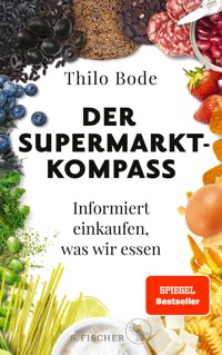 Der Supermarkt-Kompass - Thilo Bode - E-Book