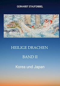 Heilige Drachen Band II - Gerhardt Staufenbiel - E-Book