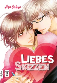 Liebesskizzen - Aya Sakyo - E-Book