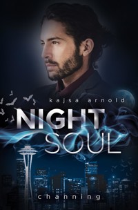 Night Soul 1 - Channing - Kajsa  Arnold - E-Book