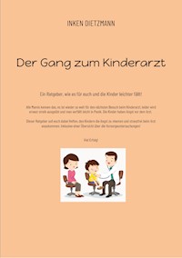 Der Gang zum Kinderarzt - inken dietzmann - E-Book