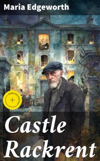 Castle Rackrent - Maria Edgeworth - E-Book