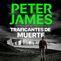 Traficantes de muerte - Peter James - Hörbuch