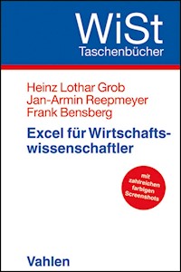 Excel für Wirtschaftswissenschaftler - Heinz Lothar Grob - E-Book