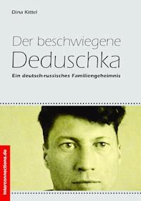 Der beschwiegene Deduschka - Dina Kittel - E-Book