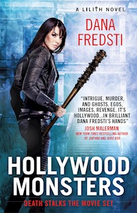 Lilith - Hollywood Monsters - Dana Fredsti - E-Book