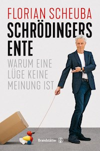 Schrödingers Ente - Florian Scheuba - E-Book