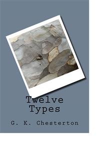 Twelve Types - G.K. Chesterton - E-Book