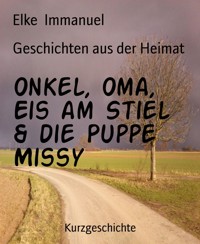 Geschichten aus der Heimat - Elke Immanuel - E-Book