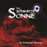 Die schwarze Sonne, Folge 1: Das Schloss der Schlange - Günter Merlau - Hörbuch