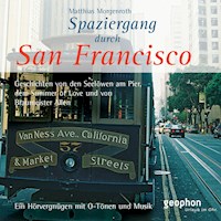 Spaziergang durch San Francisco - Matthias Morgenroth - Hörbuch