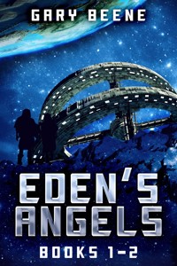 Eden's Angels - Books 1-2 - Gary Beene - E-Book