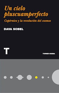 Un cielo pluscuamperfecto - Dava Sobel - E-Book