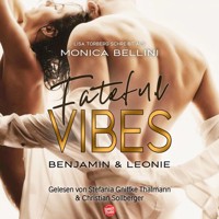 Fateful Vibes: Benjamin & Leonie - Monica Bellini - Hörbuch