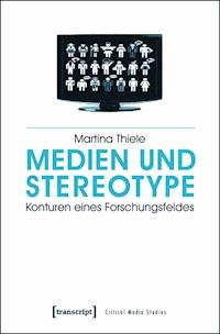 Medien und Stereotype - Martina Thiele - E-Book