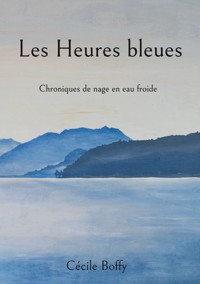 Les Heures bleues - Cécile Boffy - E-Book