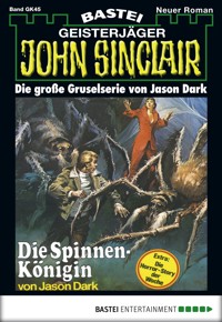 John Sinclair Gespensterkrimi - Folge 45 - Jason Dark - E-Book