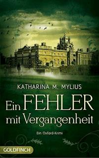 Ein Fehler mit Vergangenheit - Katharina M. Mylius - E-Book