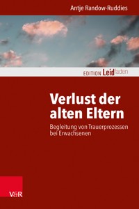 Verlust der alten Eltern - Antje Randow-Ruddies - E-Book