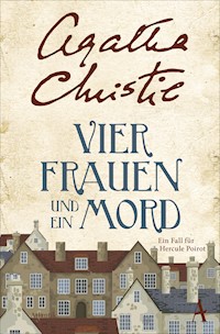 Vier Frauen und ein Mord - Agatha Christie - E-Book