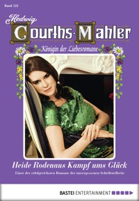 Hedwig Courths-Mahler - Folge 123 - Hedwig Courths-Mahler - E-Book